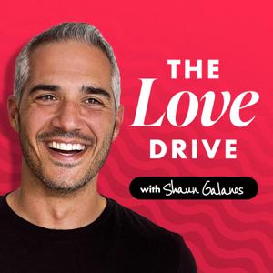 The Love Drive with Shaun Galanos by Shaun Galanos