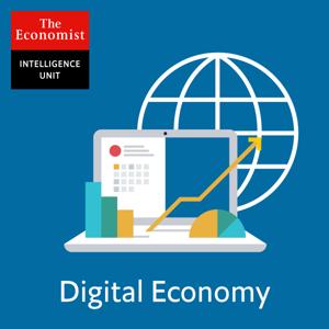 The Economist Intelligence Unit: Digital Economy by The Economist Intelligence Unit