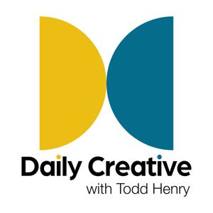 Daily Creative with Todd Henry by Todd Henry