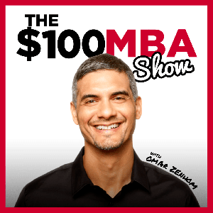 The $100 MBA Show by Omar Zenhom