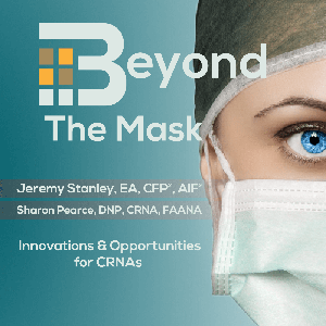 Beyond The Mask: Innovation & Opportunities For CRNAs by Jeremy Stanley