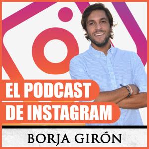 El podcast de Instagram by Borja Girón