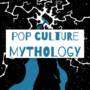 Pop Culture Mythology by Pop Culture Mythology