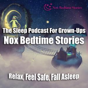 Nox Bedtime Stories by Joey - Nox Bedtime Stories