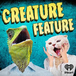 Creature Feature by iHeartPodcasts