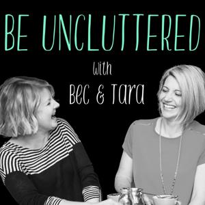 Be Uncluttered by Rebecca Mezzino and Tara Tuttle