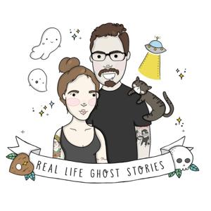 Real Life Ghost Stories by Real Life Ghost Stories
