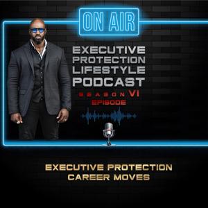 EXECUTIVE PROTECTION LIFESTYLE by BYRON RODGERS
