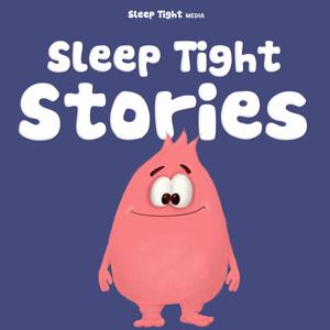 Sleep Tight Stories - Bedtime Stories for Kids by Sleep Tight Media