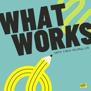 What Works by Tara McMullin