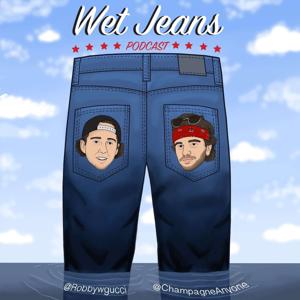 Wet Jeans by Wet Jeans Podcast