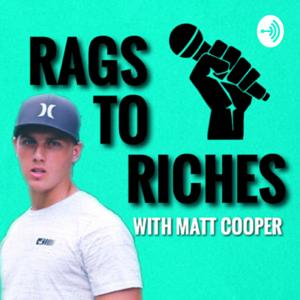 Rags To Riches with Matt Cooper