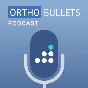 The Orthobullets Podcast by Orthobullets