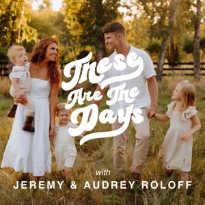 BEHIND THE SCENES by Jeremy & Audrey Roloff