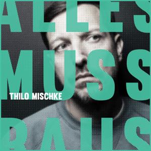 Alles Muss Raus - Mit Thilo Mischke by Pqpp2 Audio