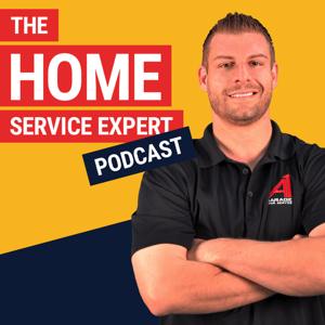 The Home Service Expert Podcast by Tommy Mello: $100 Million Founder|Forbes, Inc., Entrepreneur Columnist