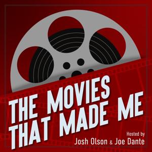 The Movies That Made Me by Trailers From Hell, Josh Olson, Joe Dante