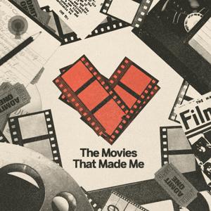 The Movies That Made Me by Trailers From Hell, Josh Olson, Joe Dante