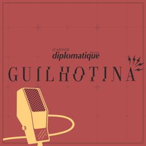 Guilhotina | Le Monde Diplomatique Brasil by Rádio Tertúlia