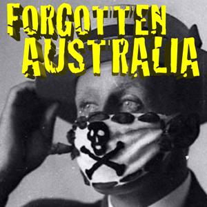 Forgotten Australia by Forgotten Australia