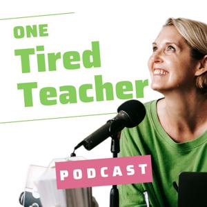 One Tired Teacher