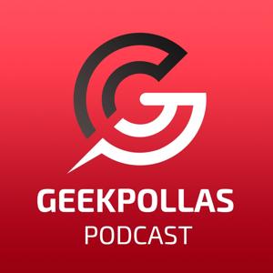Geekpollas Podcast by Geekpollas