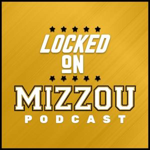 Locked On Mizzou - Daily Podcast On Missouri Tigers Football & Basketball by Locked On Podcast Network, John Miller