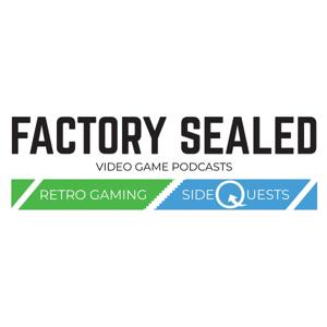 Factory Sealed - Retro Gaming Podcast by Factory Sealed