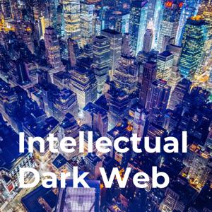 The Intellectual Dark Web Podcast