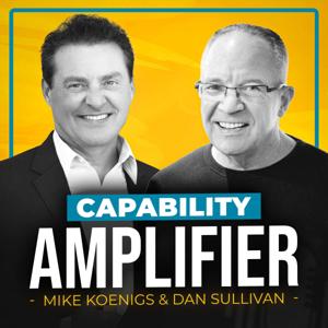 Capability Amplifier by Mike Koenigs and Dan Sullivan of Strategic Coach