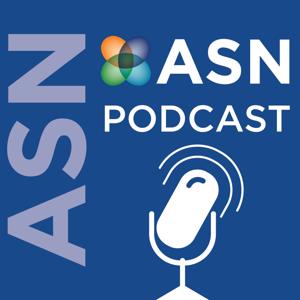 ASN Podcast by American Society of Nephrology