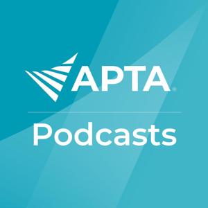APTA Podcasts by American Physical Therapy Association