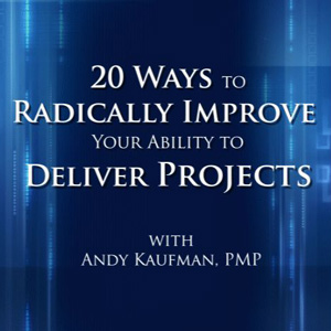 Free Project Management Videos from Andy Kaufman, PMP by Andy Kaufman, PMP