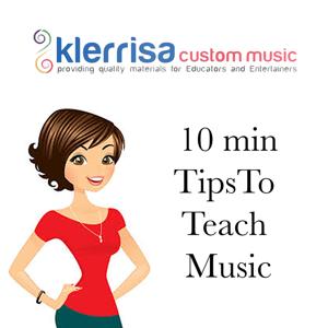 10 Min Tips to Teach Music