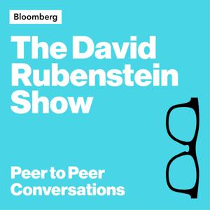 The David Rubenstein Show by Bloomberg