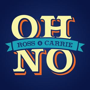 Oh No, Ross and Carrie by Ross and Carrie