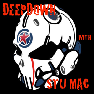 Deepdown with Stu Mac