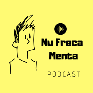 Nu Freca Menta Podcast