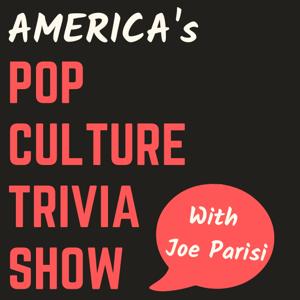 America's Pop Culture Trivia Show with Joe Parisi by Joe Parisi