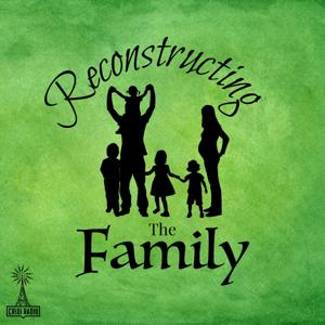 Reconstructing The Family