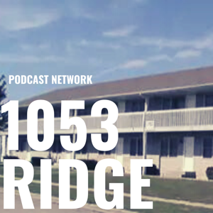 1053 Ridge Podcast Network