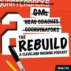 The Rebuild: A Cleveland Browns Pod by Blue Wire