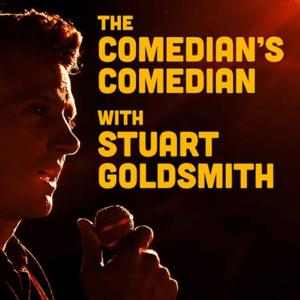 The Comedian's Comedian Podcast by Stuart Goldsmith