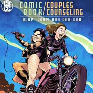 Comic Book Couples Counseling Podcast by Brad & Lisa Gullickson