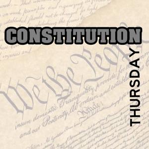 Constitution Thursday