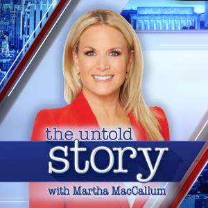 The Untold Story with Martha MacCallum