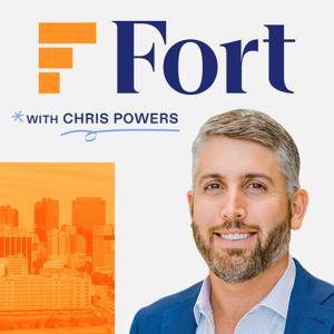 The Fort - An Entrepreneurship Podcast by Chris Powers