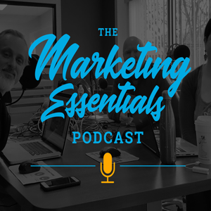 The Marketing Essentials Podcast