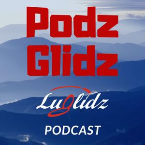 Podz-Glidz. Der Lu-Glidz Podcast by Lu-Glidz