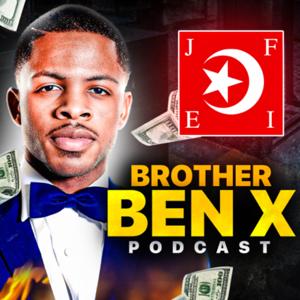Brother Ben X Podcast